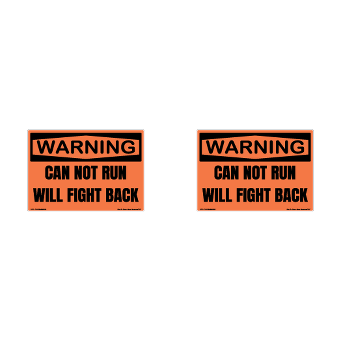 Warning Can Not Run Will Fight Back Hard Hat Decal 2pk Sticker Decal