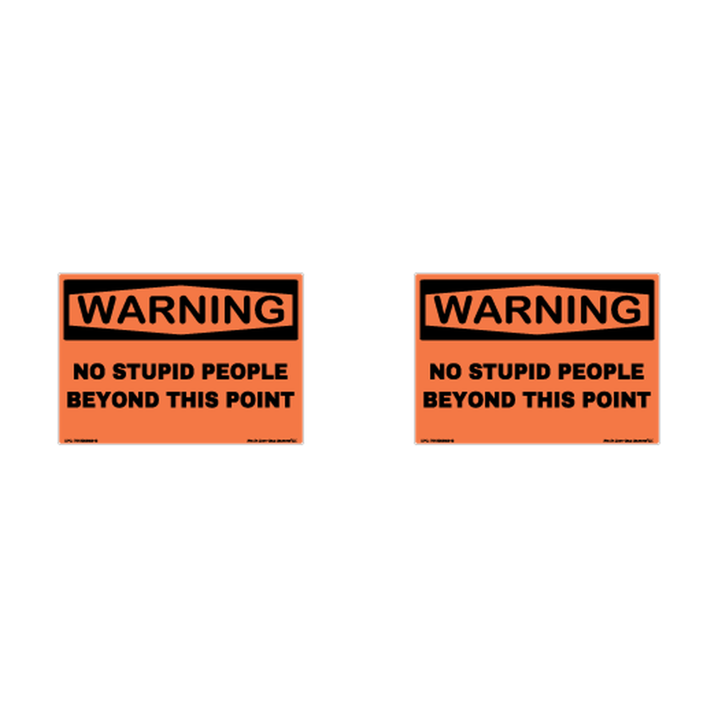 Warning No Stupid People Beyond This Point Hard Hat Decal 2pk Sticker Decal
