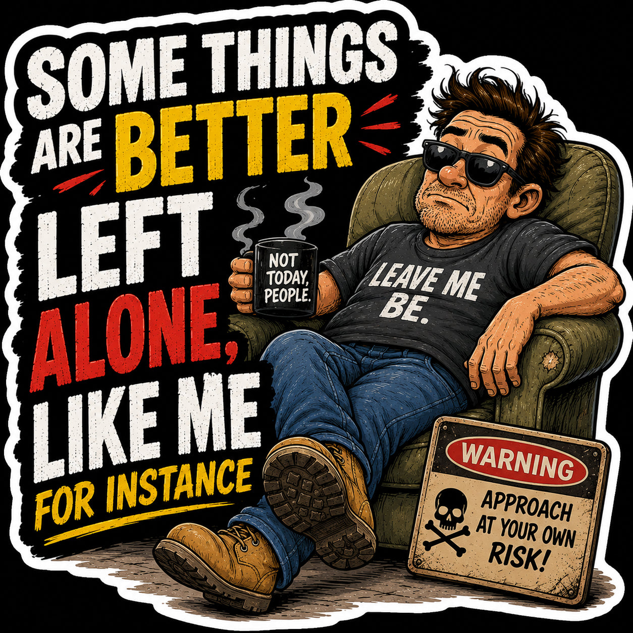 Some Things Are Better Left Alone Like Me Hard Hat Decal 2pk