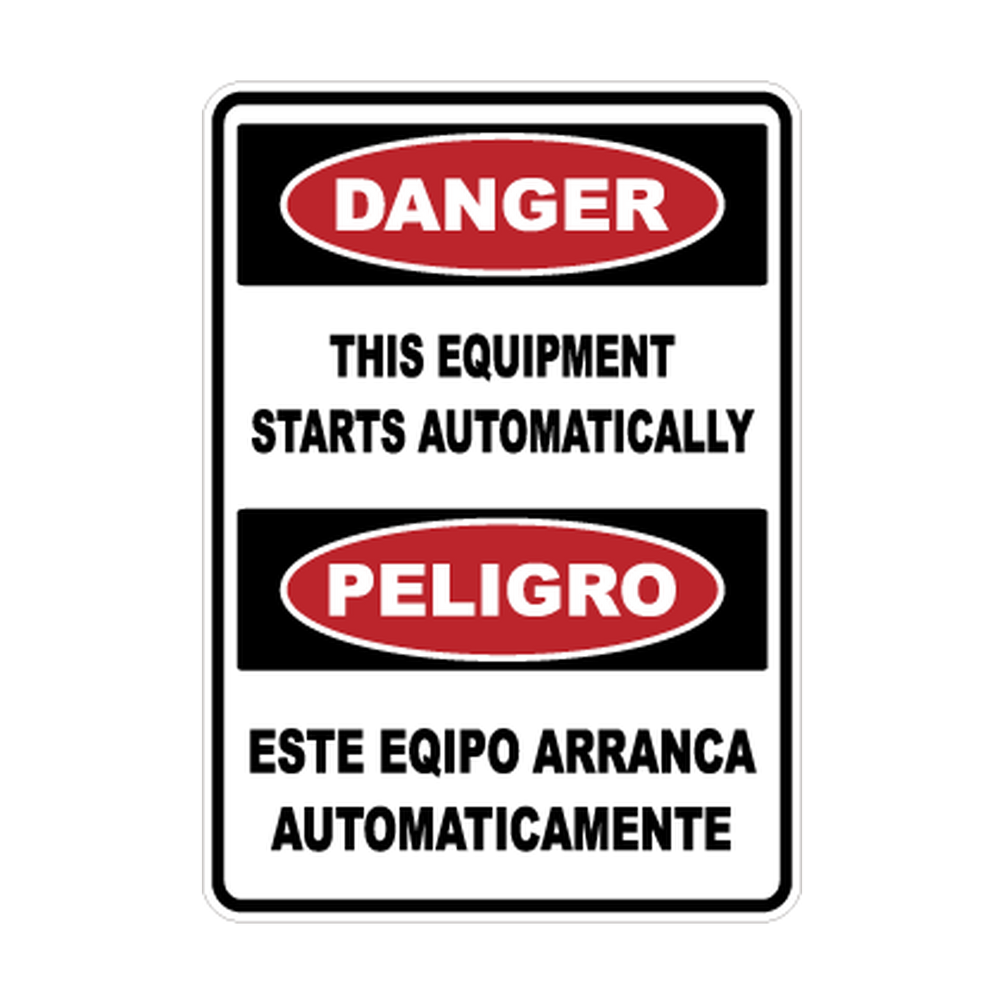 Bilingual Danger Equipment Starts Automatically printed safety decal artwork