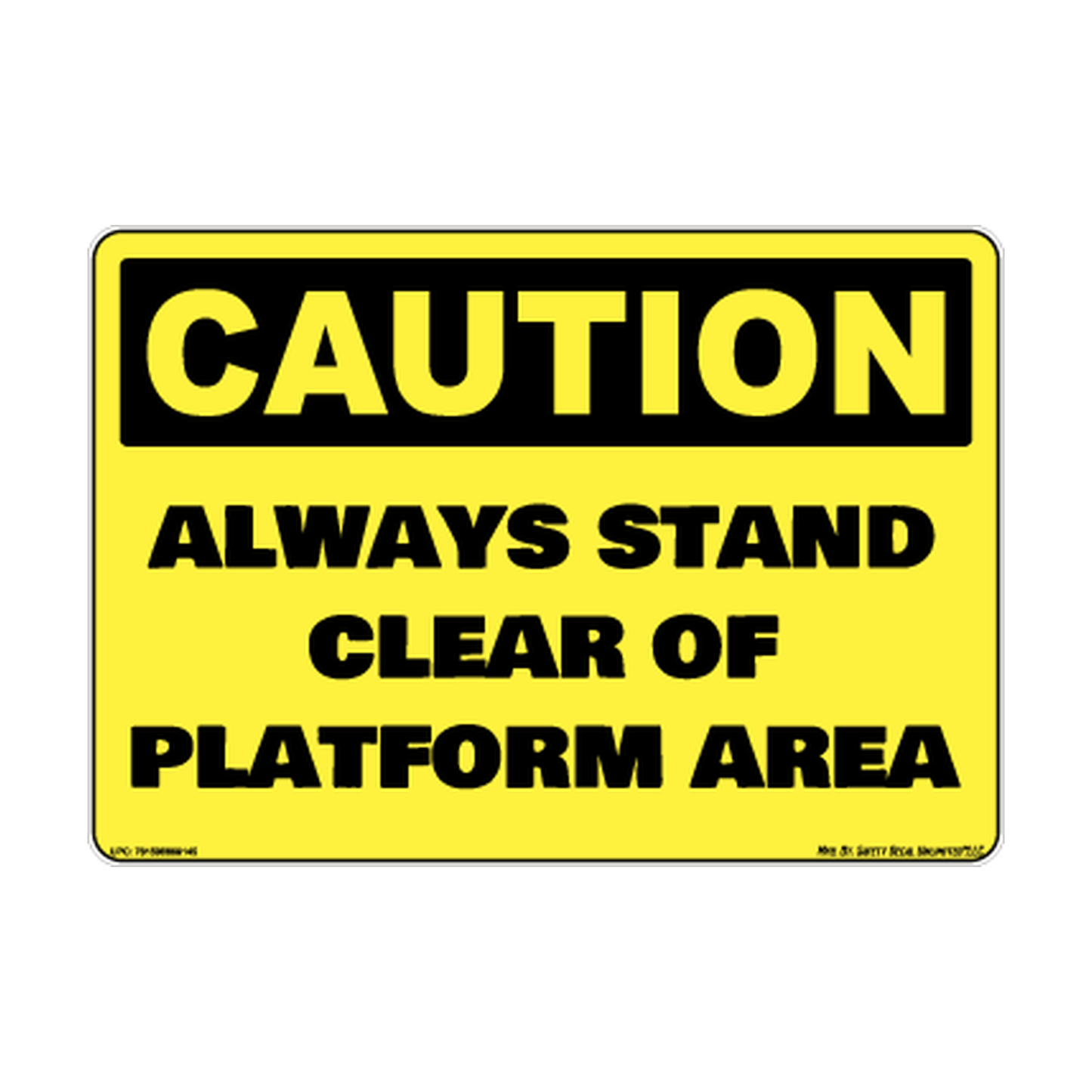 Caution Always Stand Clear Of Platform Area Safety Sticker Decal