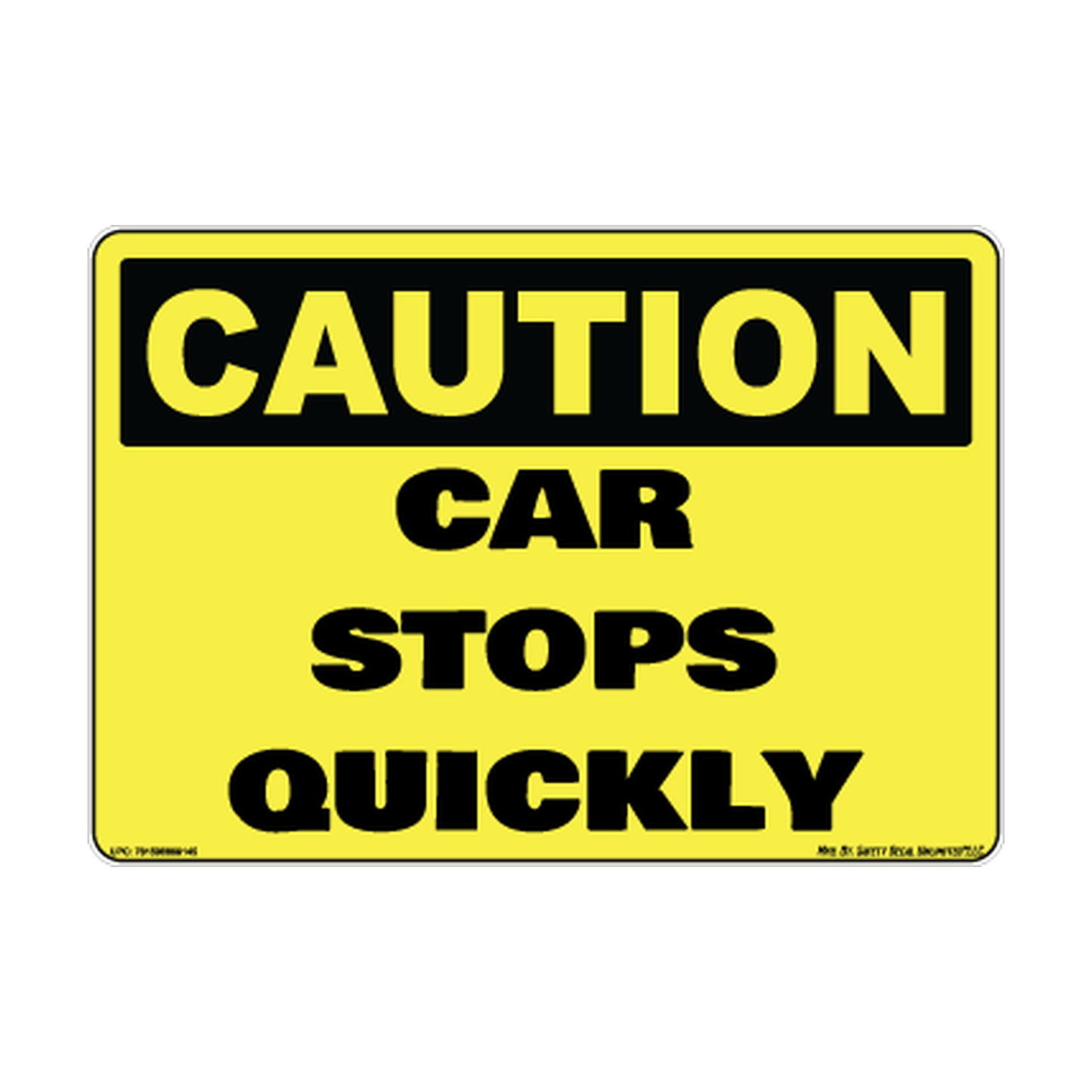 Caution Car Stops Quickly Safety Sticker Decal