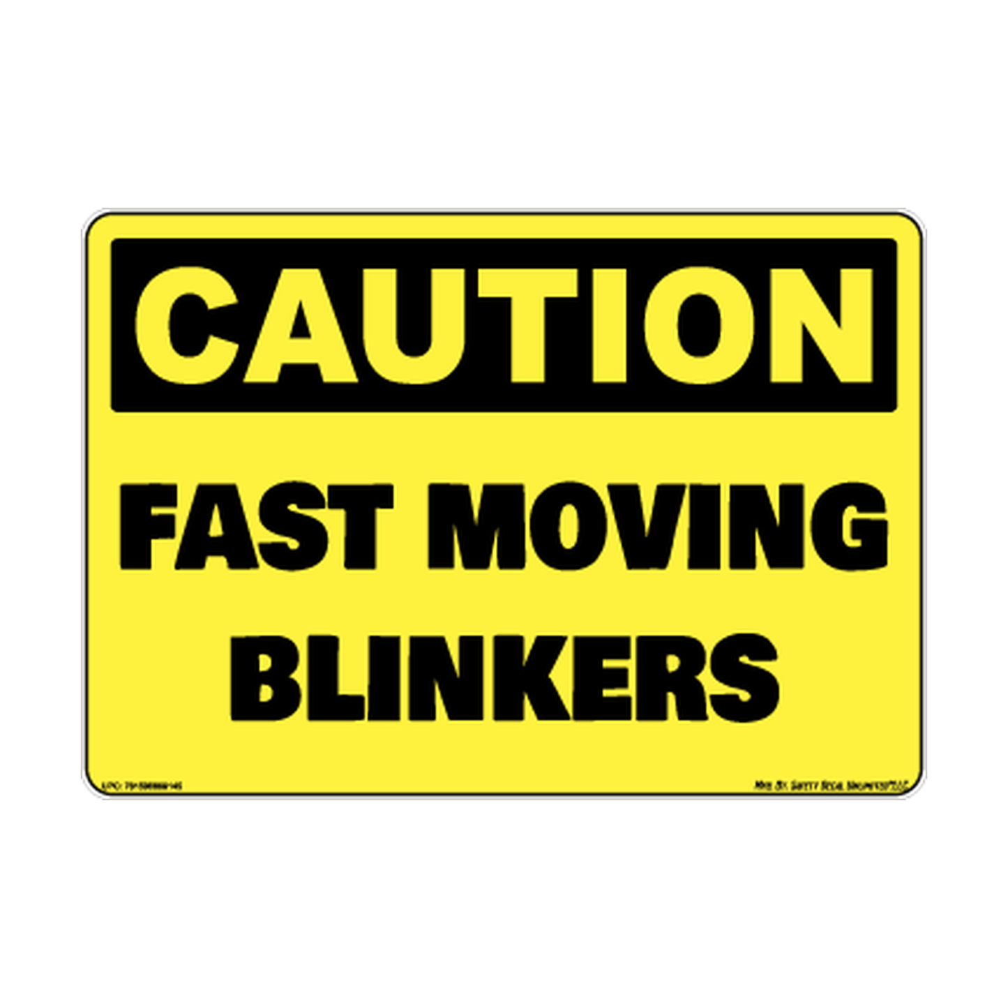 Caution Fast Moving Blinkers Safety Sticker Decal