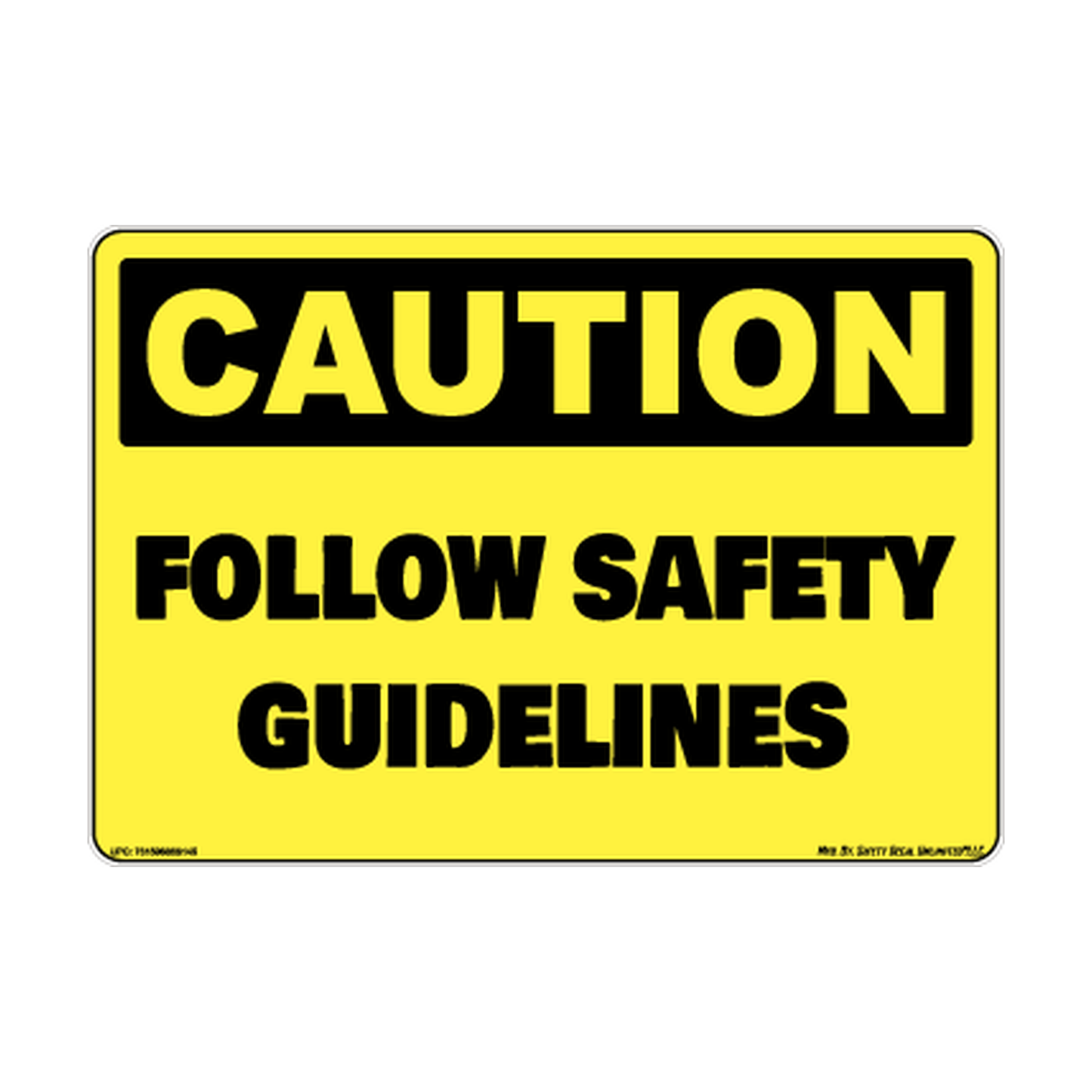 Caution Follow Safety Guidelines Sticker Decal