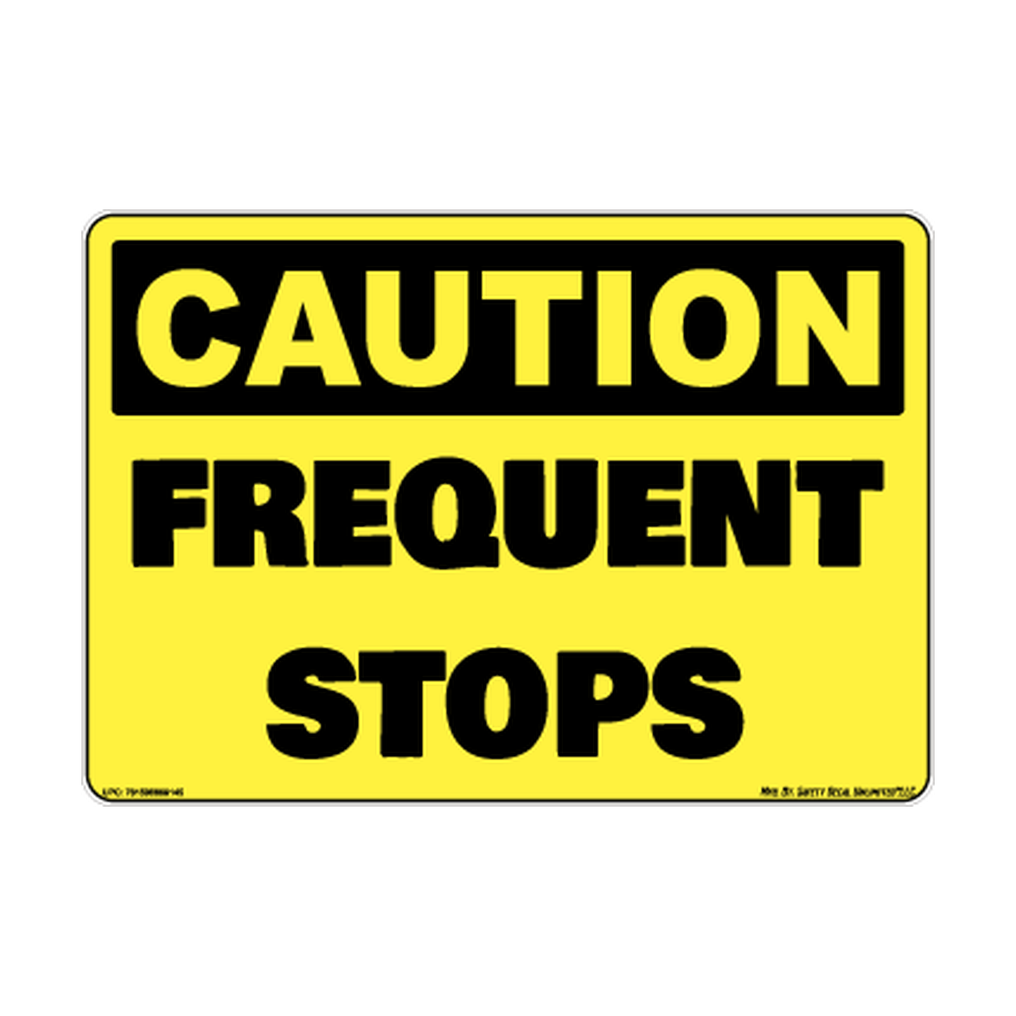 Caution Frequent Stops Safety Sticker Decal