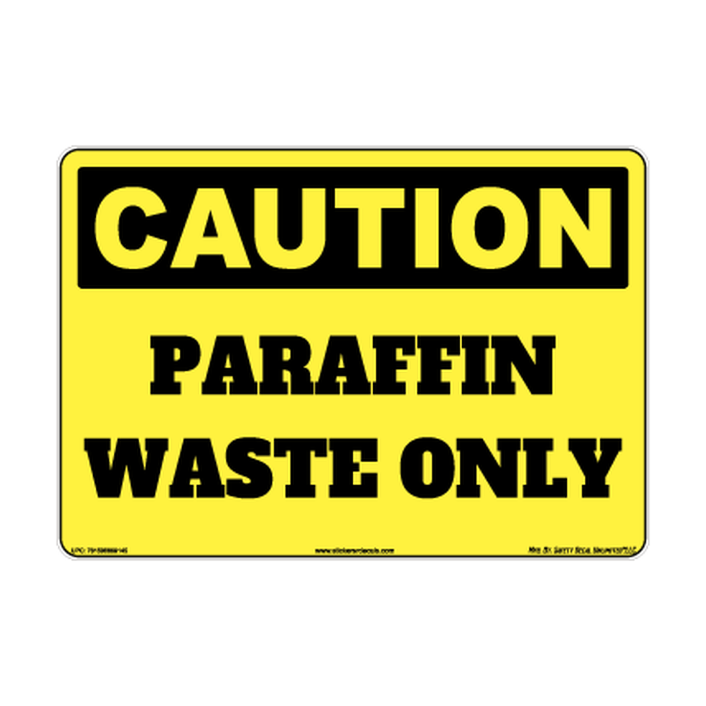 Caution Paraffin Waste Only Safety Sticker Decal