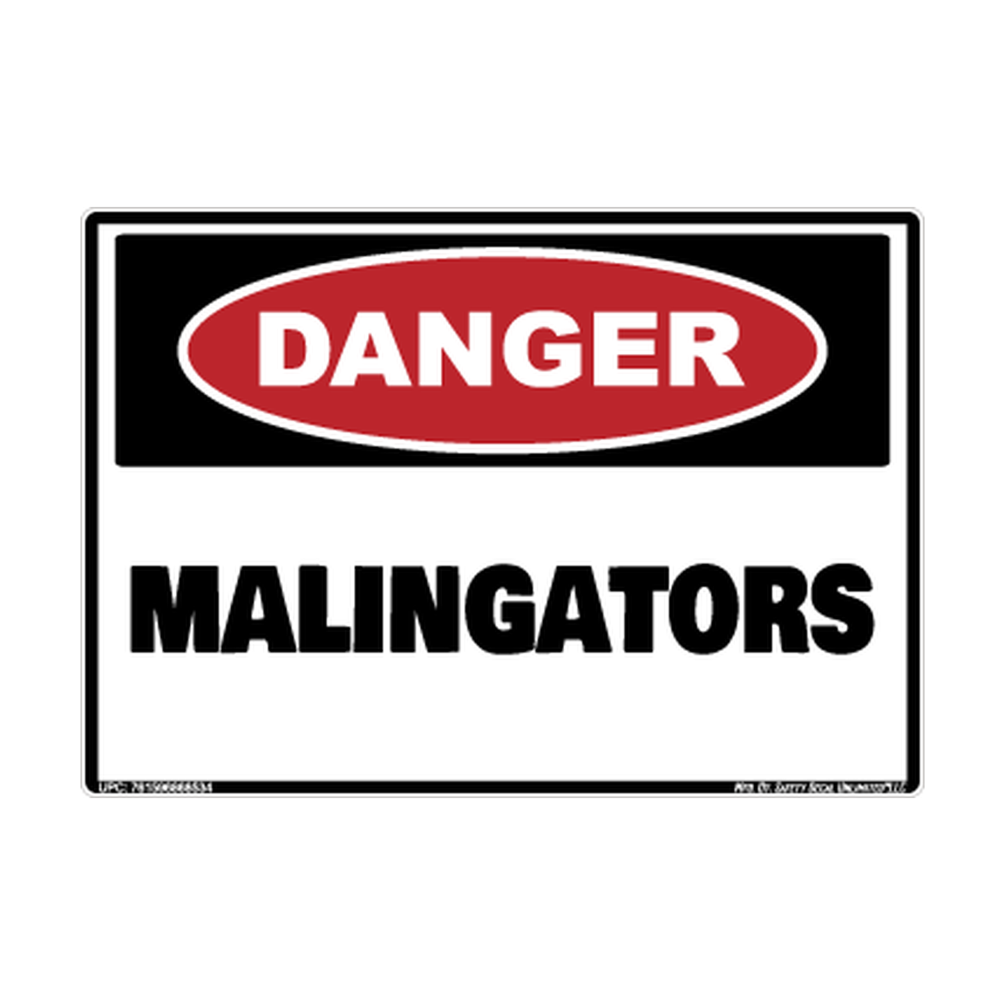 Danger Malingators Safety Sticker Decal