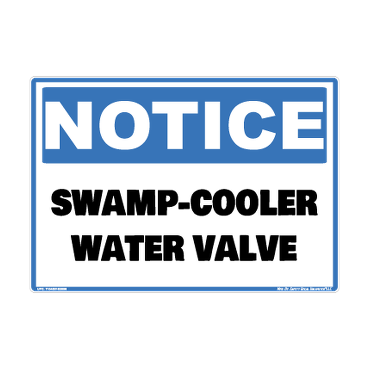 Notice Swamp Cooler Valve Safety Sticker Decal