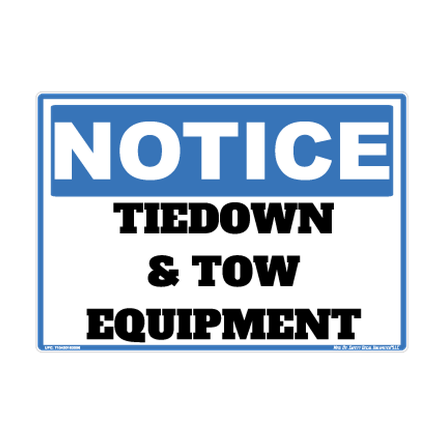 Notice Tiedown Tow Equipment Safety Sticker Decal