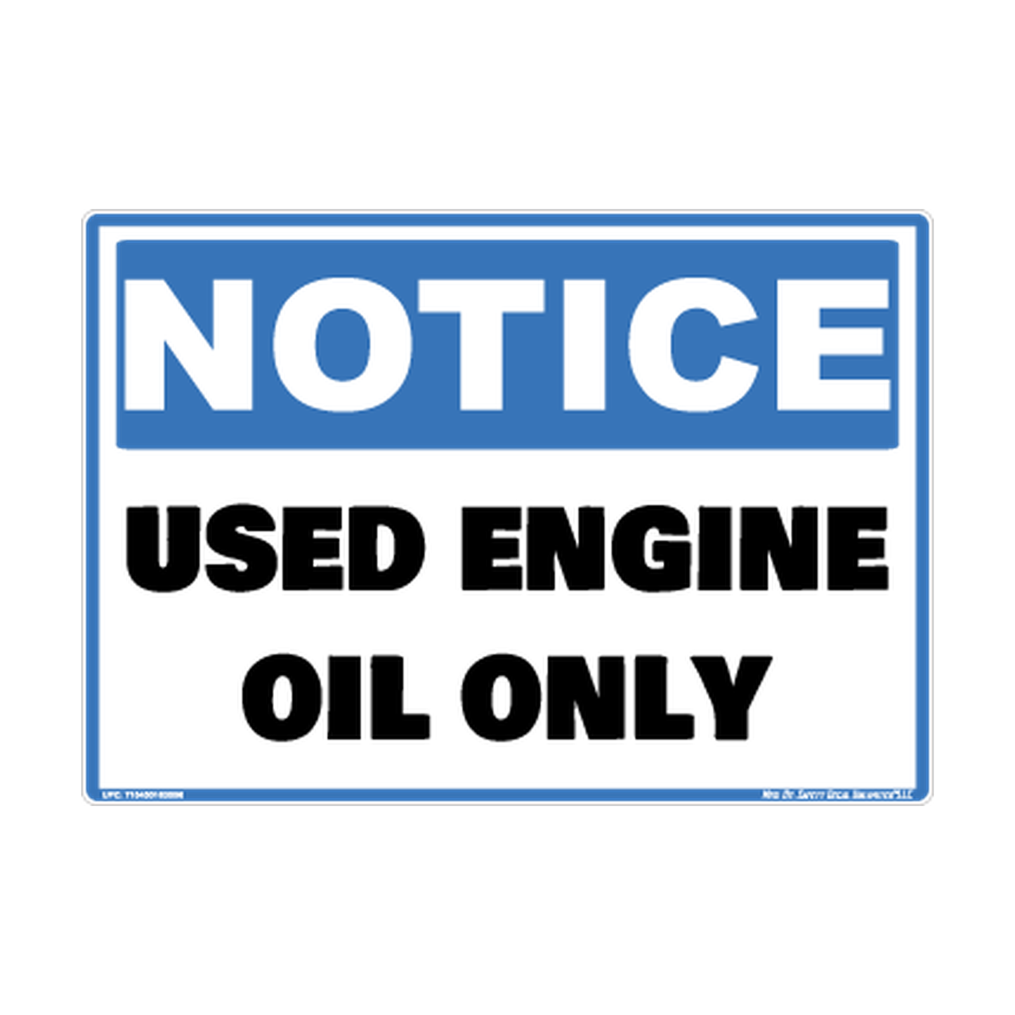 Notice Used Engine Oil Only Safety Sticker Decal