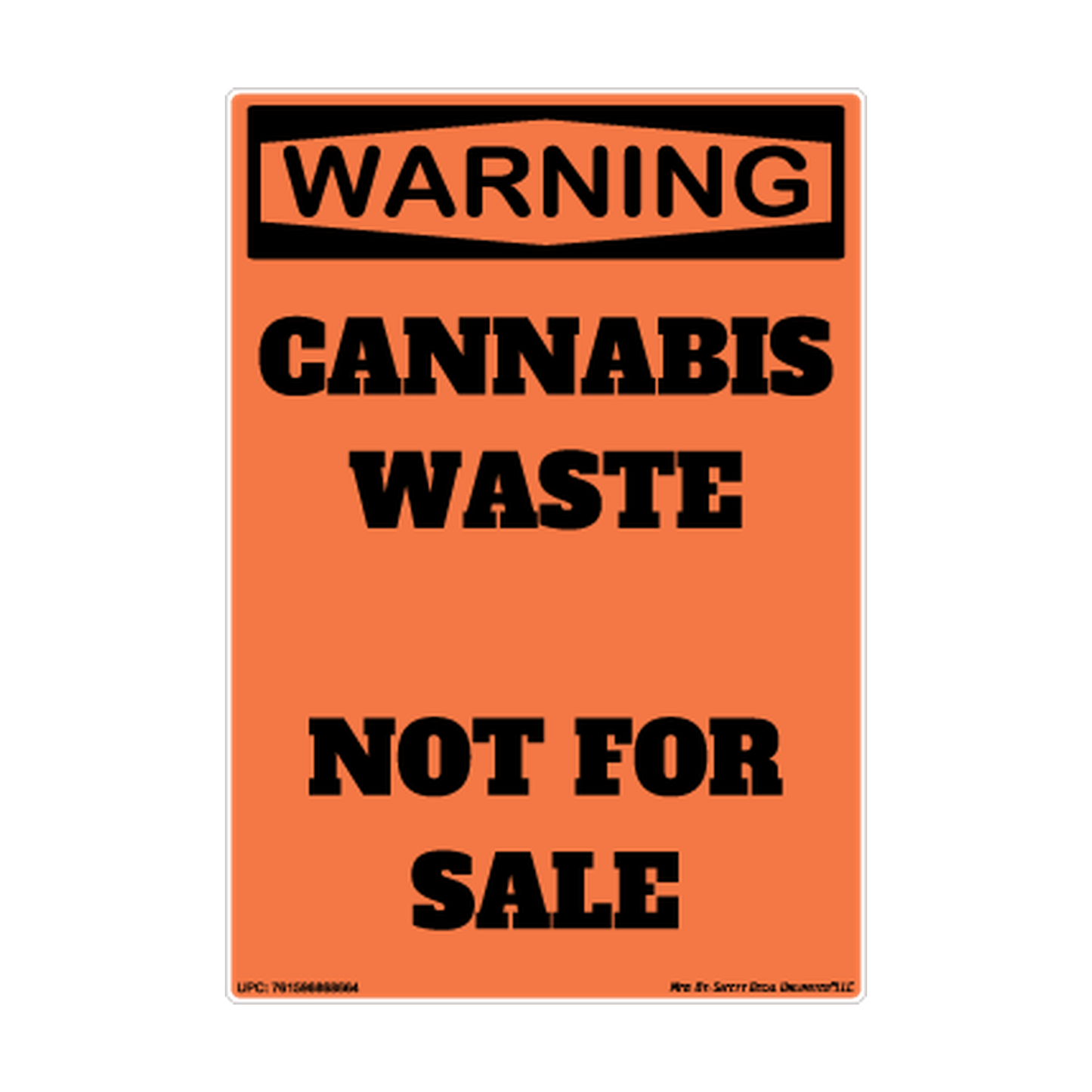 Warning Cannabis Waste Not For Sale Obv Safety Sticker Decal