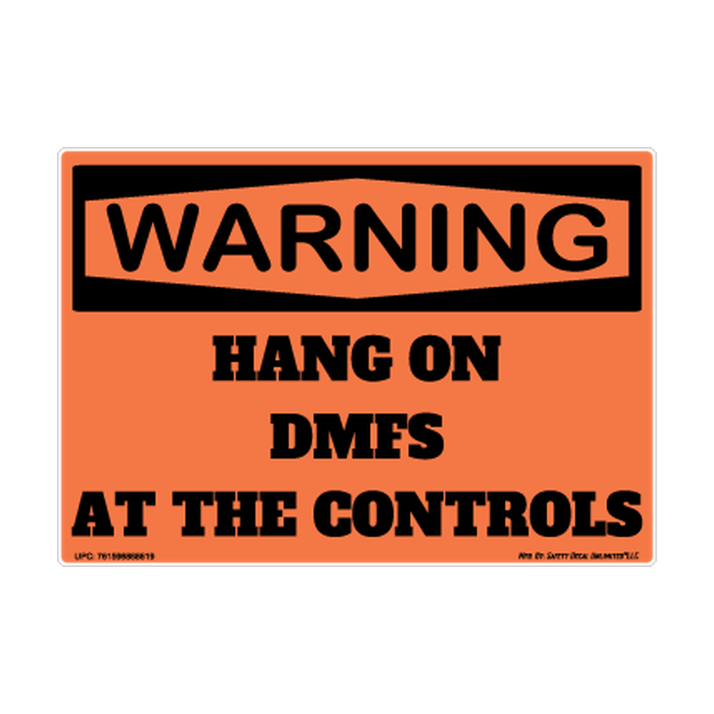 Warning Dmfs At Controls Safety Sticker Decal