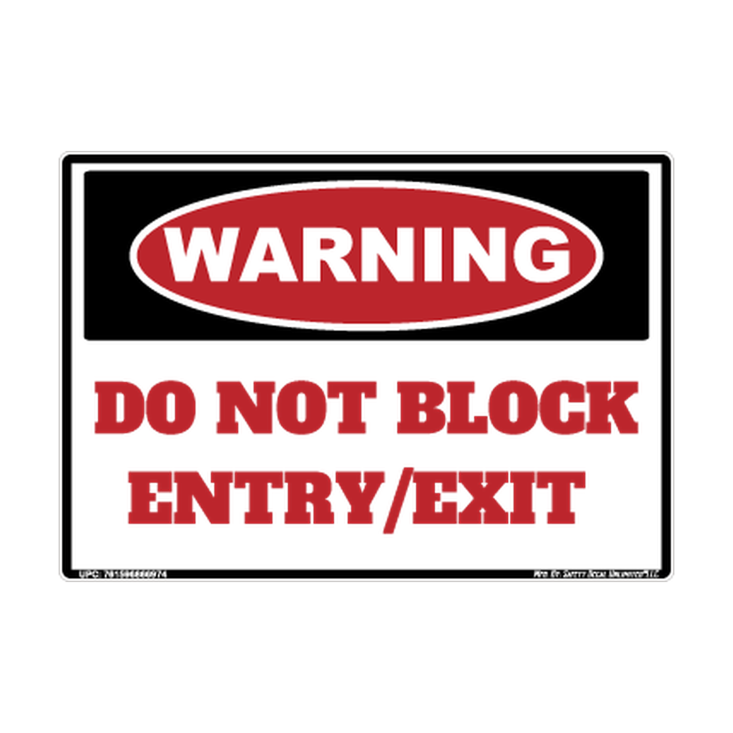 Warning Do Not Block Entry Exit Safety Sticker Decal