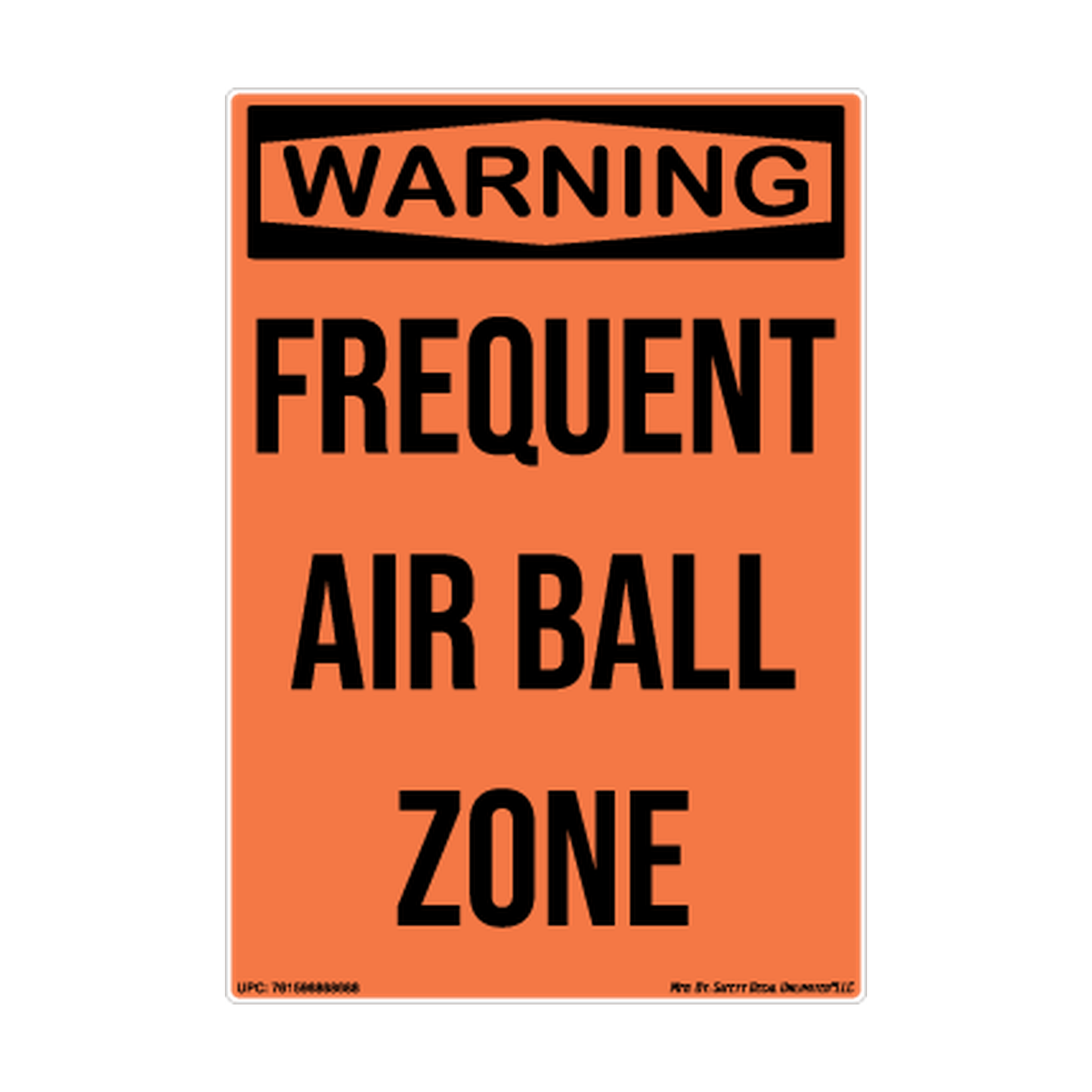 Warning Frequent Air Ball Zone Safety Sticker Decal