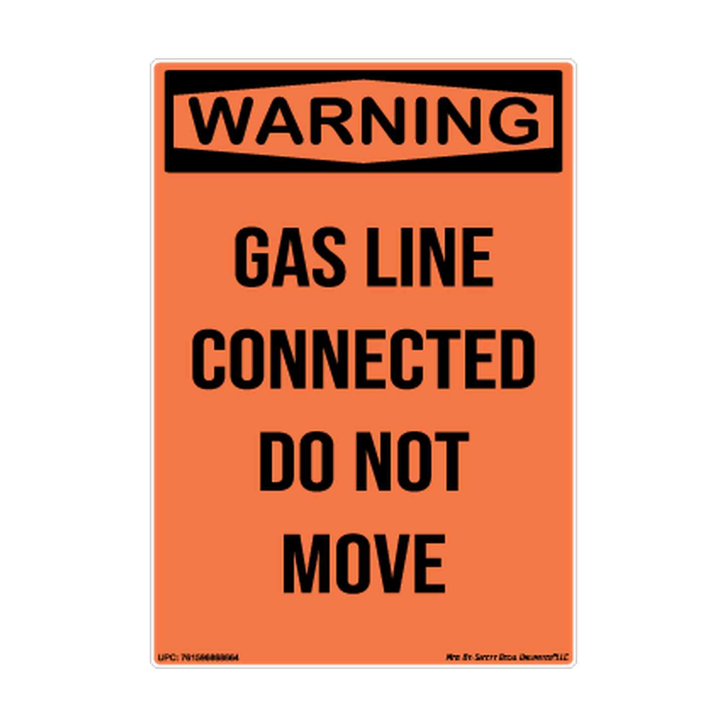 Warning Gas Line Connected Do Not Move Safety Sticker Decal