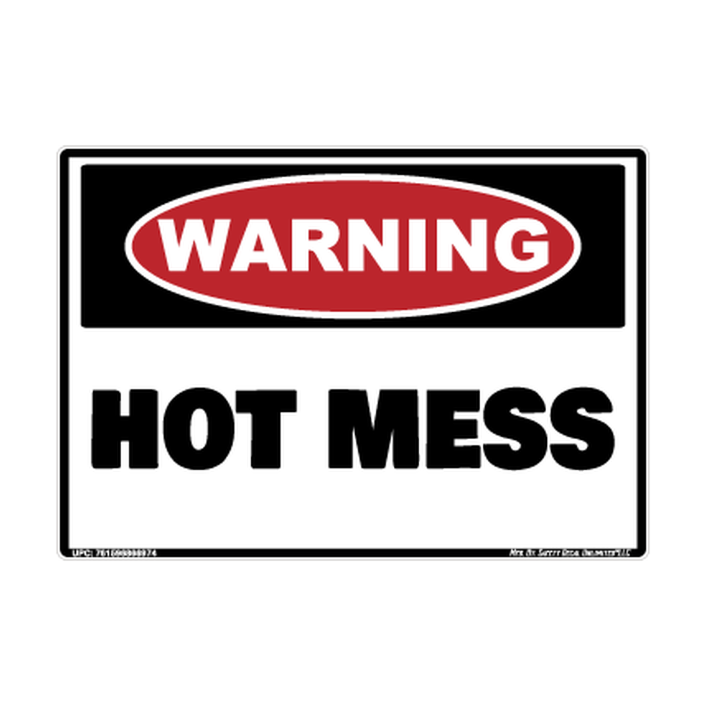 Warning Hot Mess Safety Sticker Decal