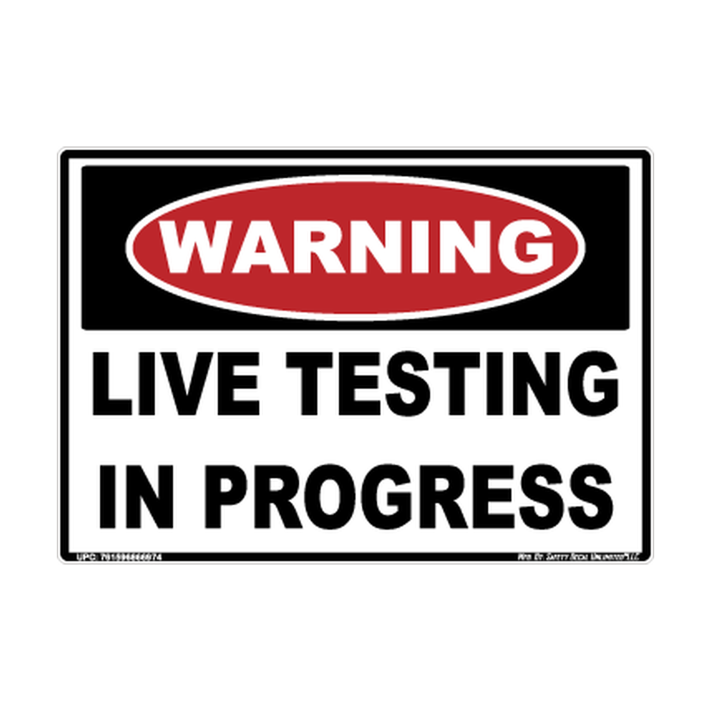 Warning Live Testing 10x7 Safety Sticker Decal