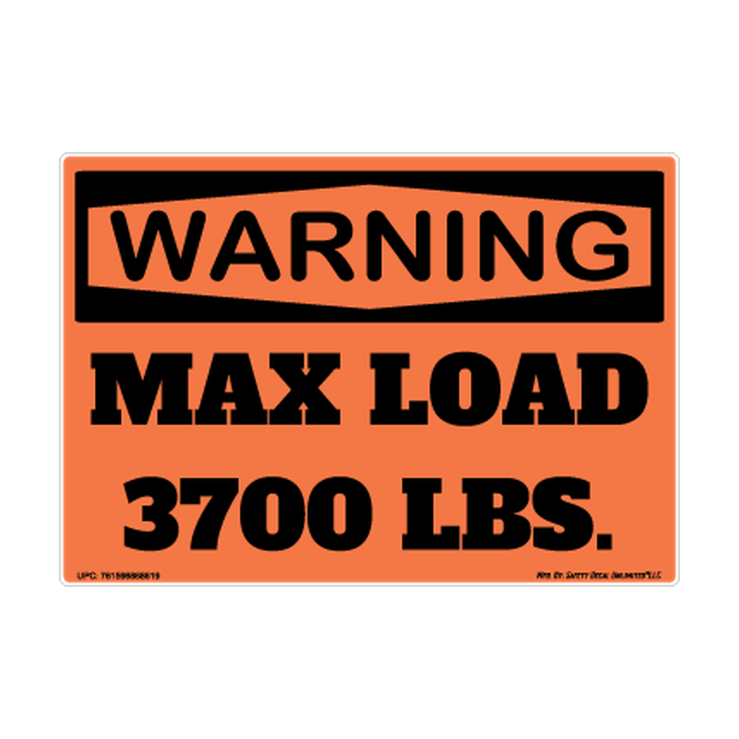 Warning Max Load 3700lbs Safety Sticker Decal