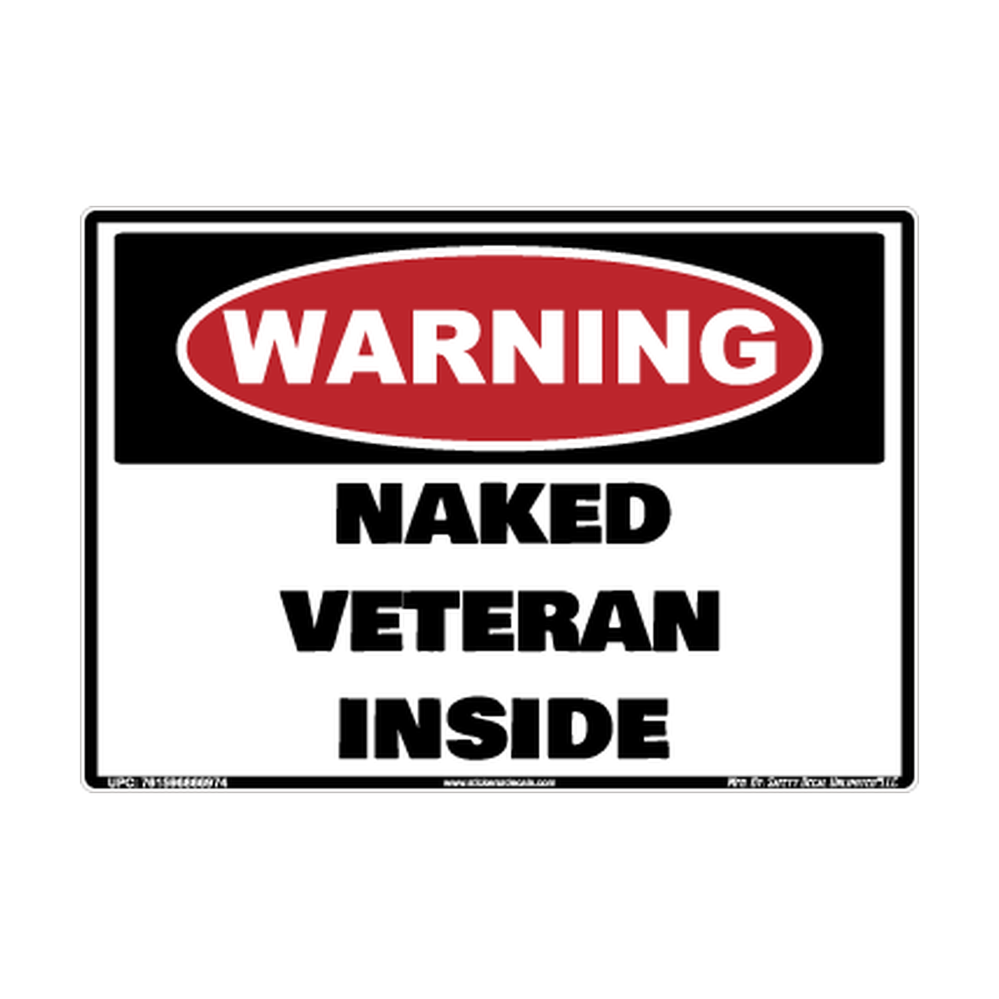 Warning Naked Verteran Inside Safety Sticker Decal