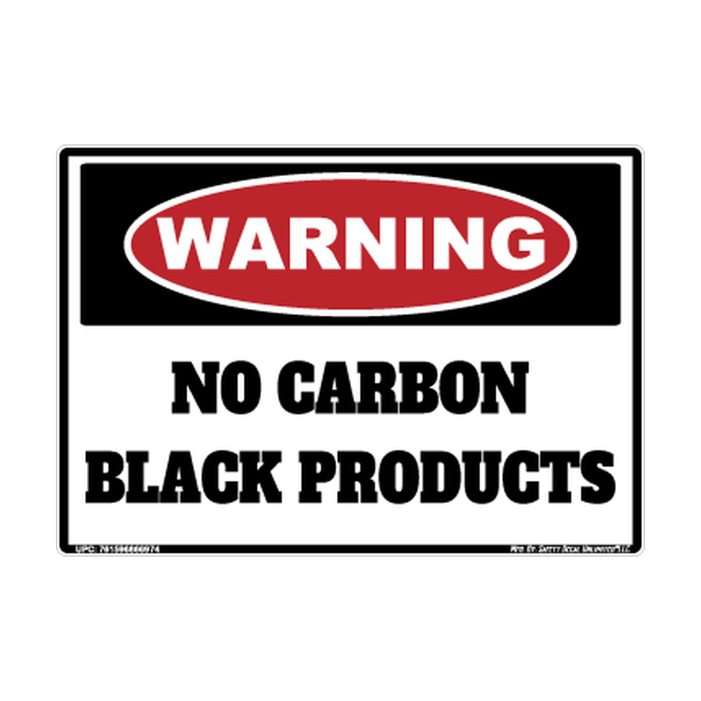 Warning No Carbon Black Products Safety Sticker Decal