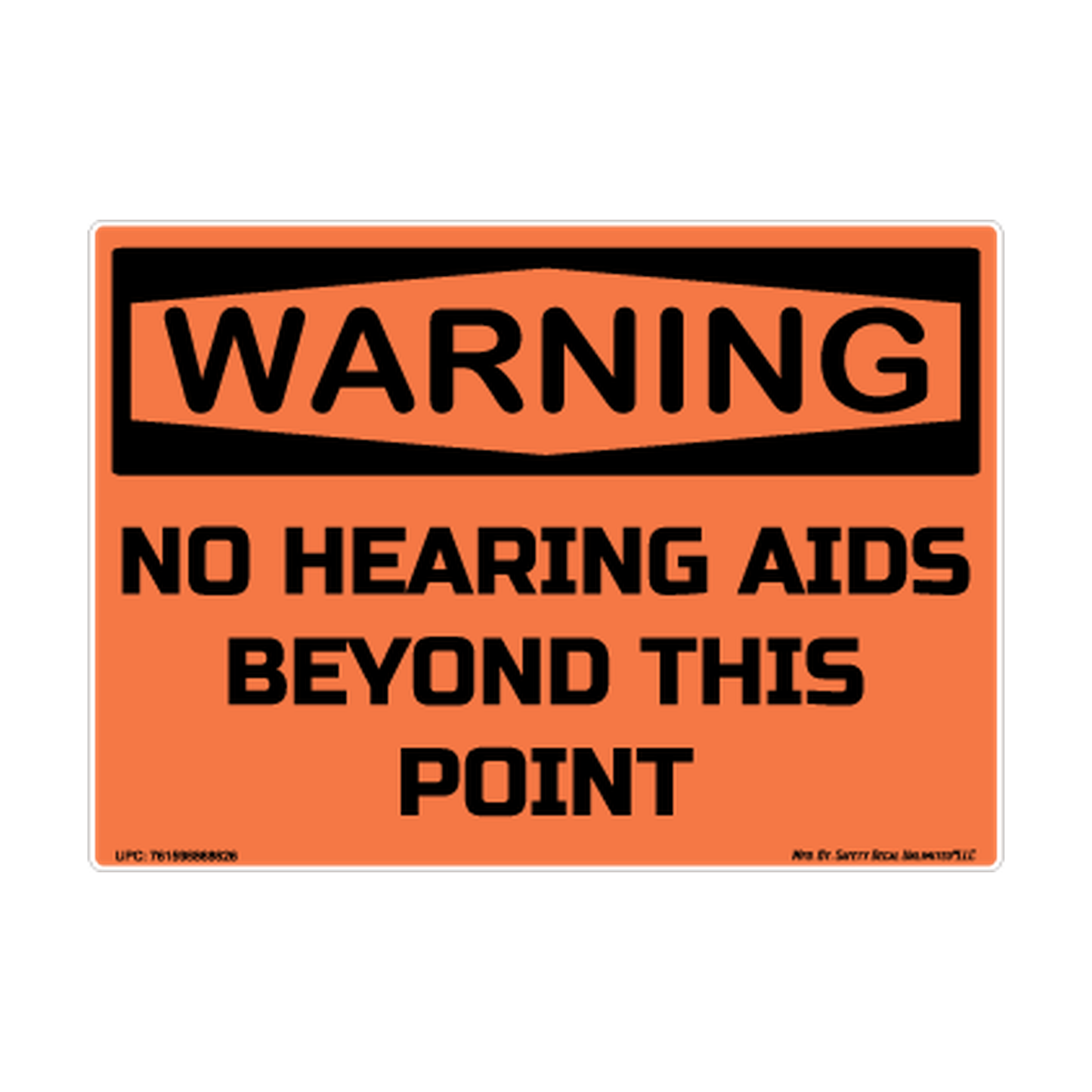 Warning No Hearing Aids Beyond This Point Safety Sticker Decal
