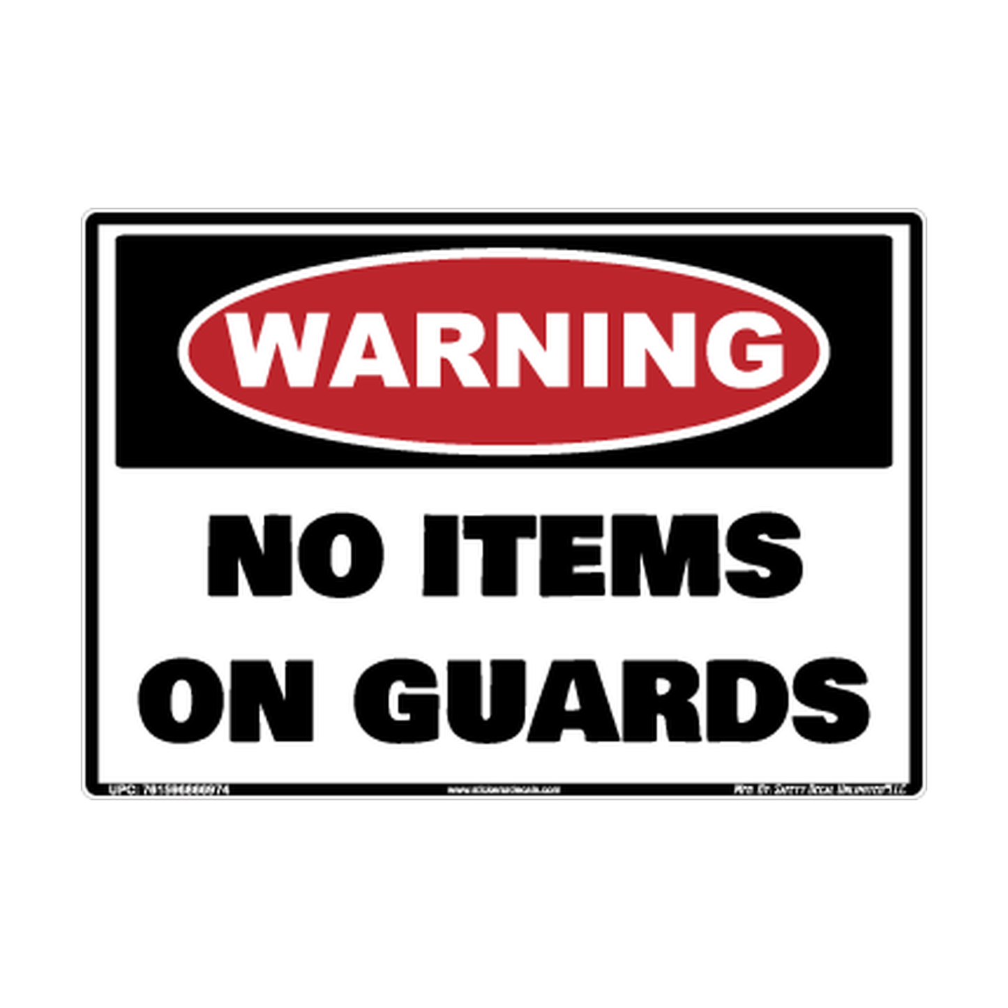 Warning No Items On Guards Safety Sticker Decal