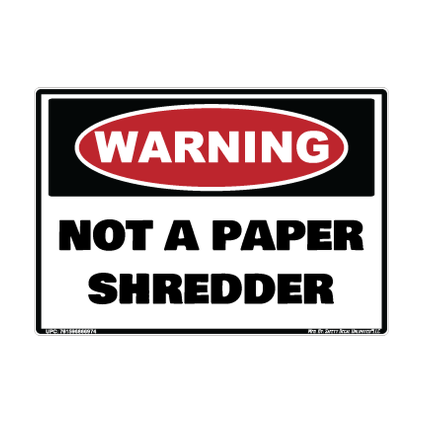 Warning Not A Paper Shredder Safety Sticker Decal