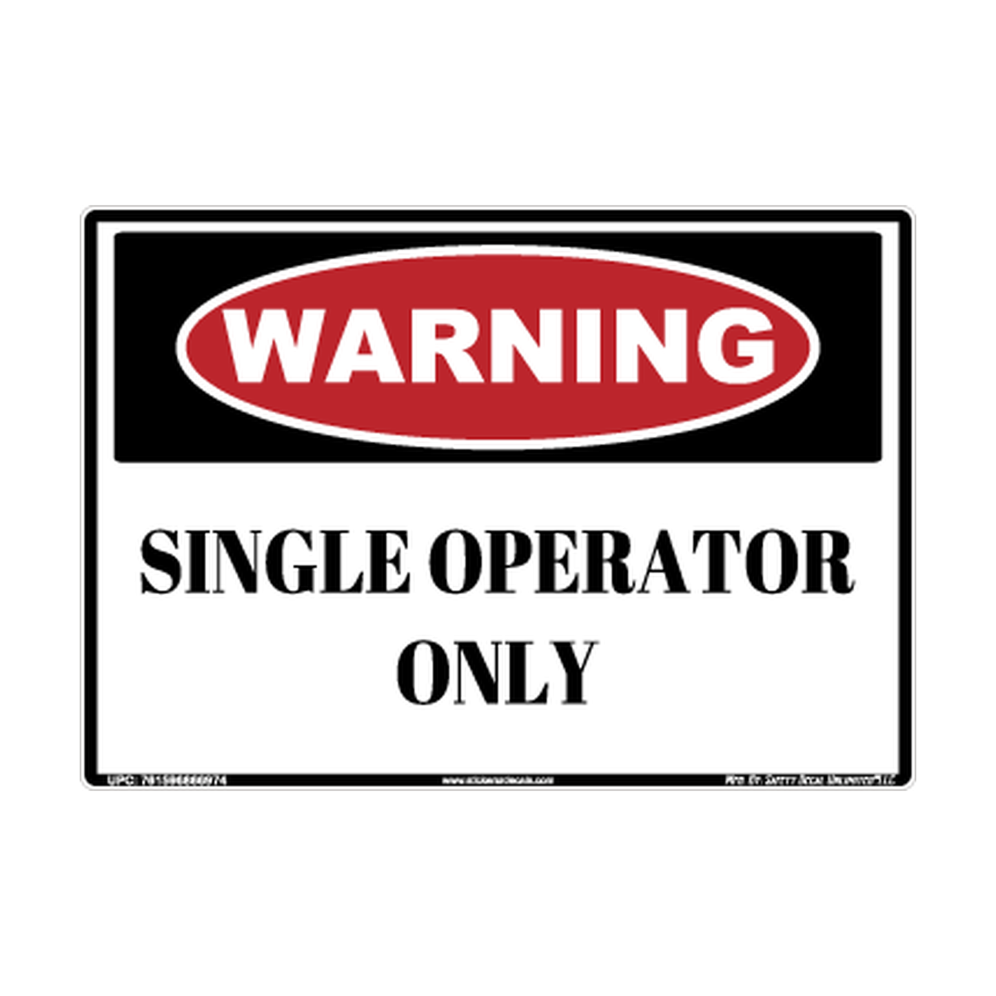 Warning Single Operator Only Safety Sticker Decal
