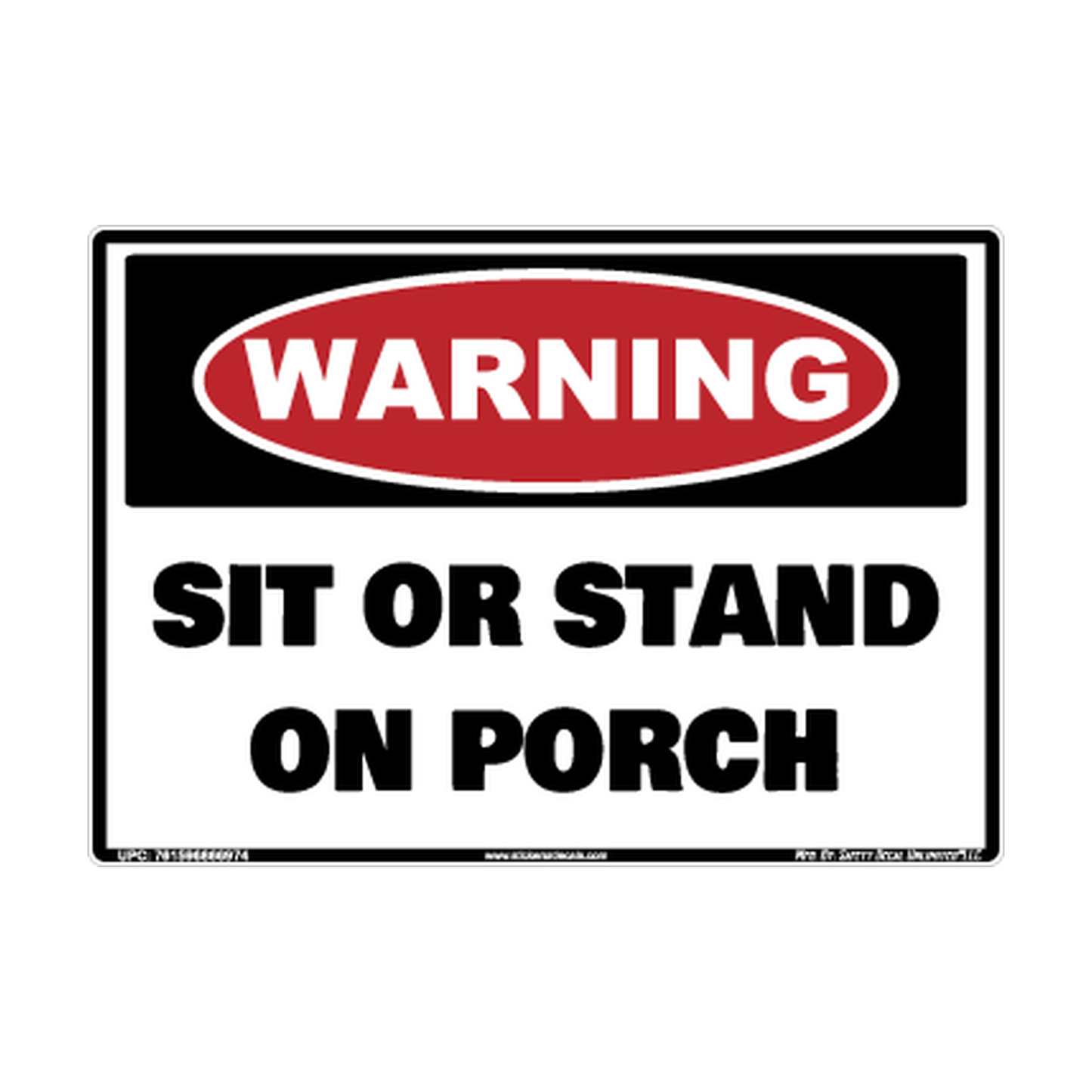 Warning Sit Or Stand On Porch Safety Sticker Decal