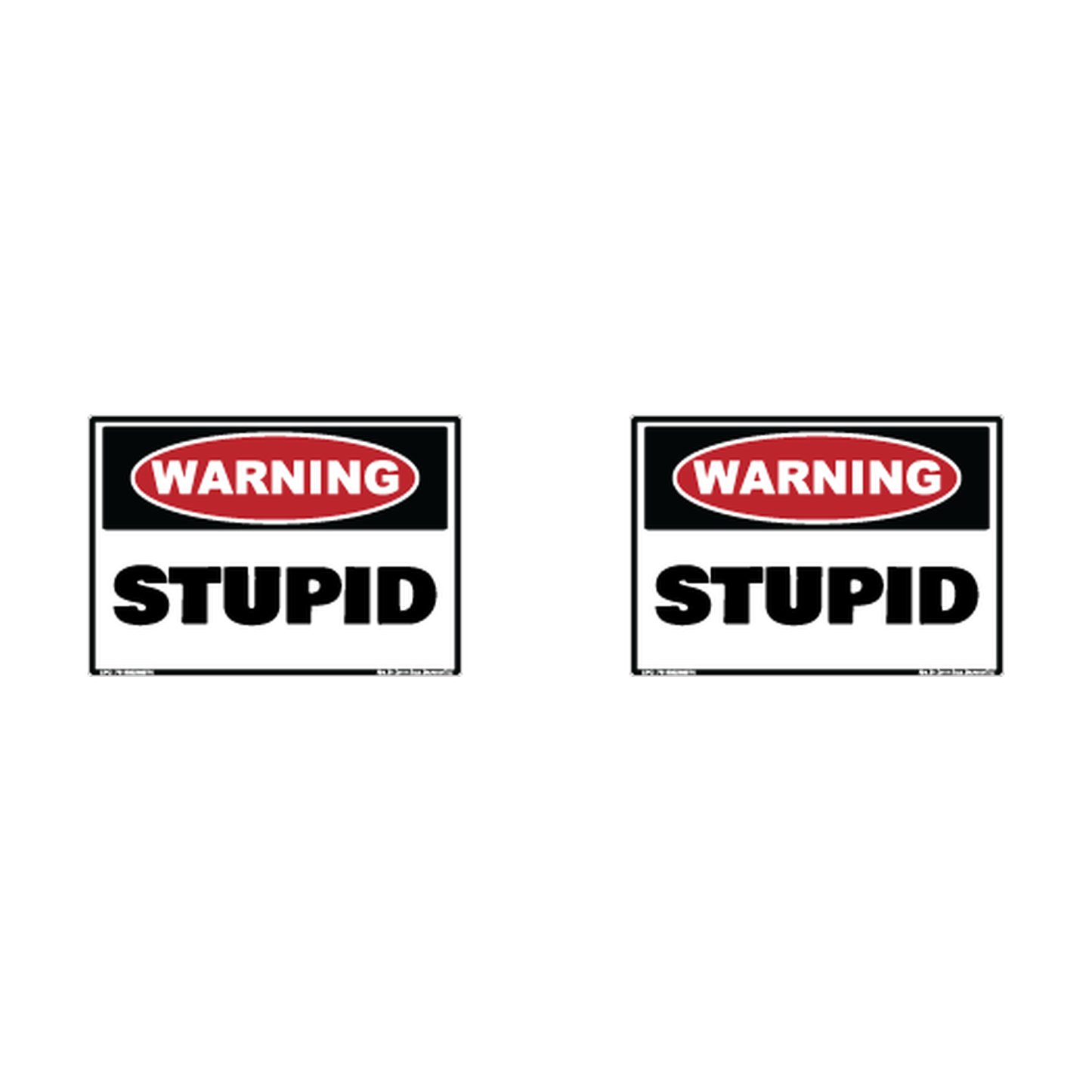 Warning Stupid Hard Hat Decal 2pk Sticker Decal