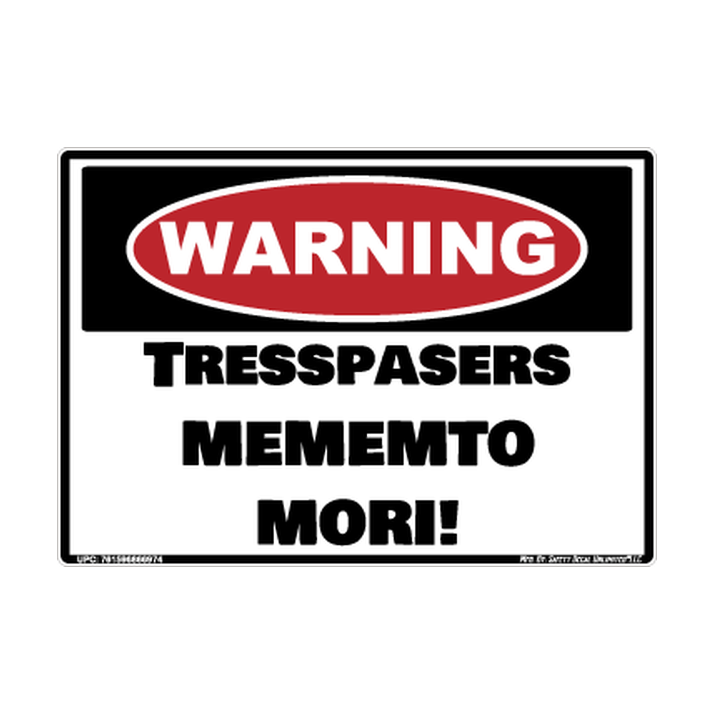 Warning Tresspasers Mememto Mori Safety Sticker Decal