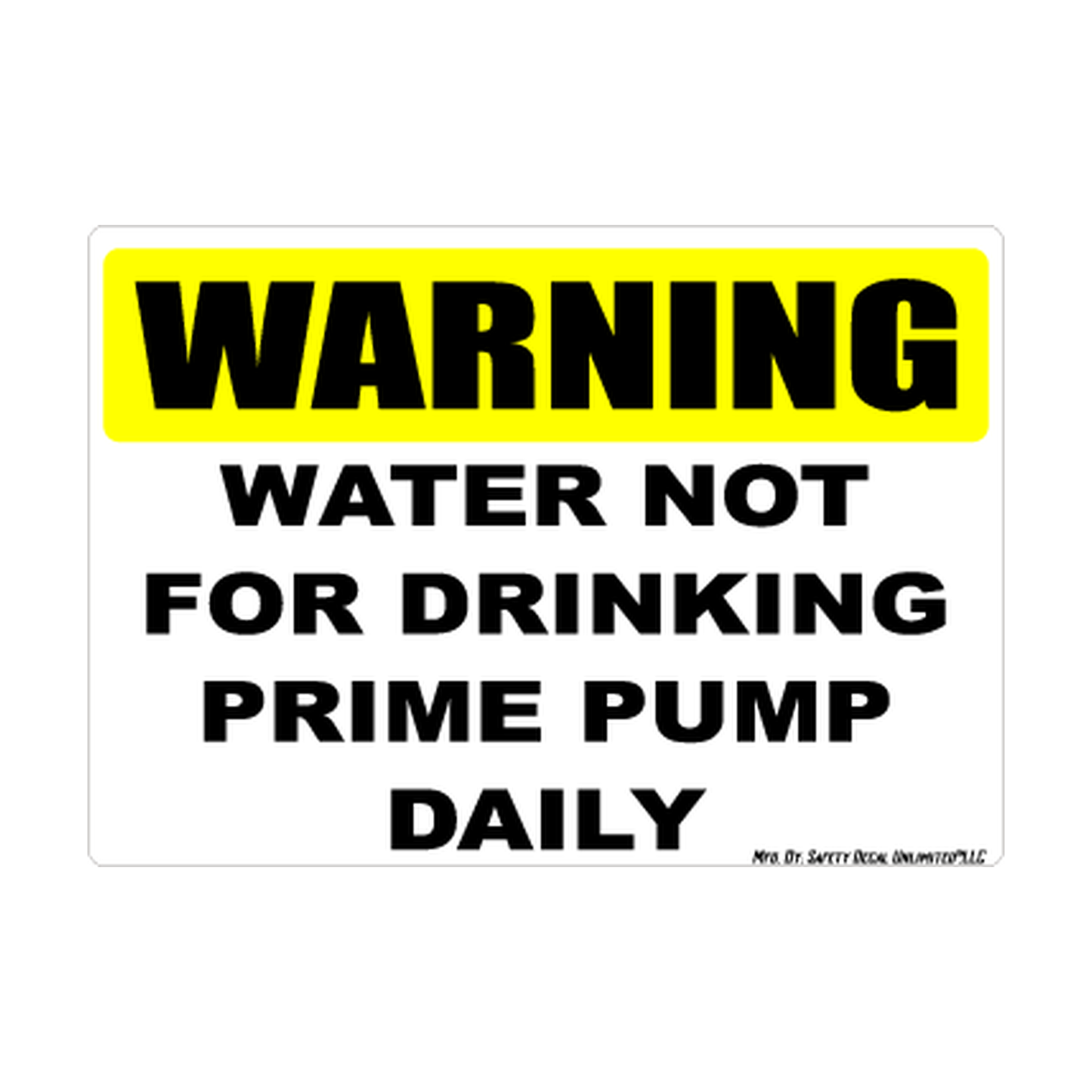 Warning Water Not For Drinking Safety Sticker Decal