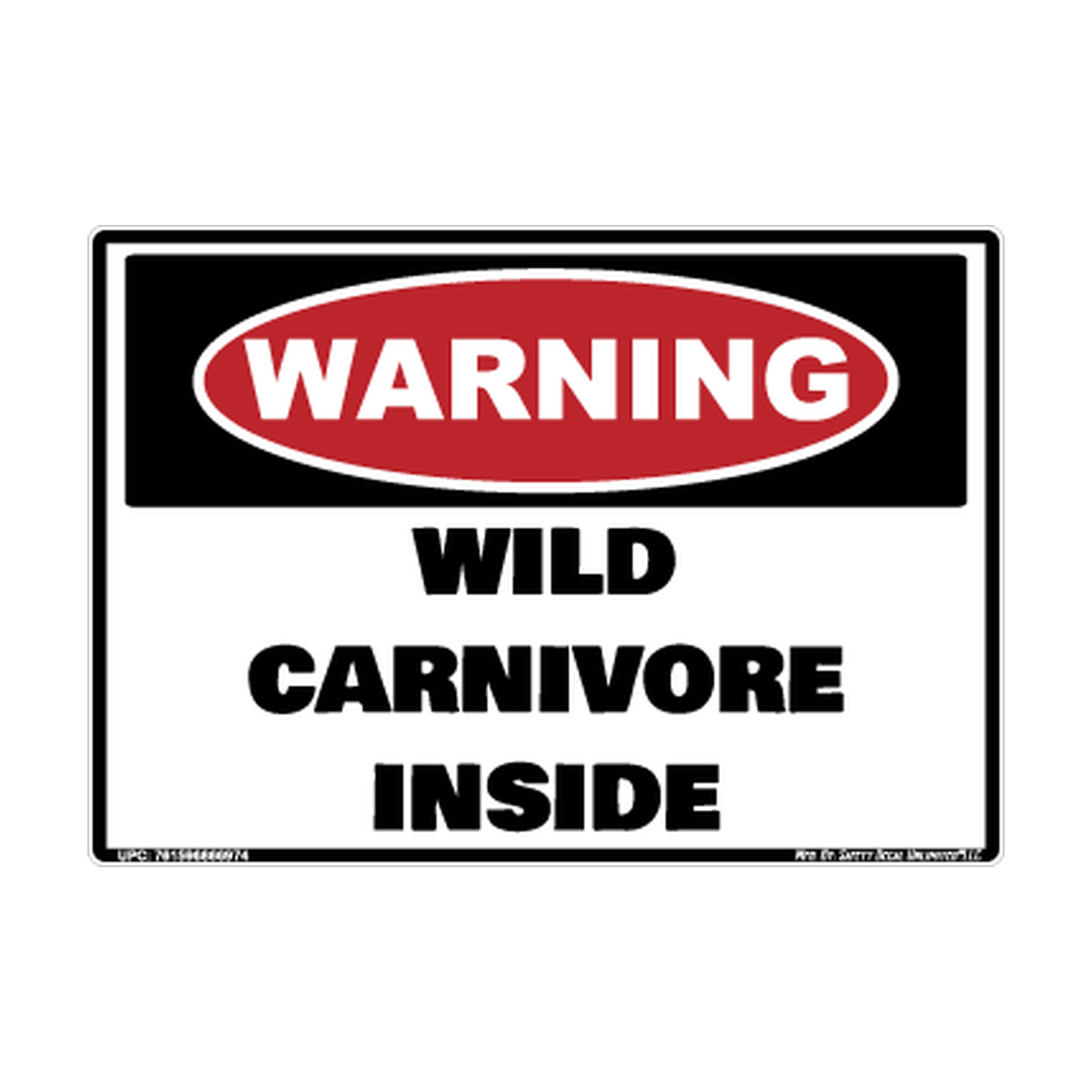 Warning Wild Carnivore Inside Safety Sticker Decal