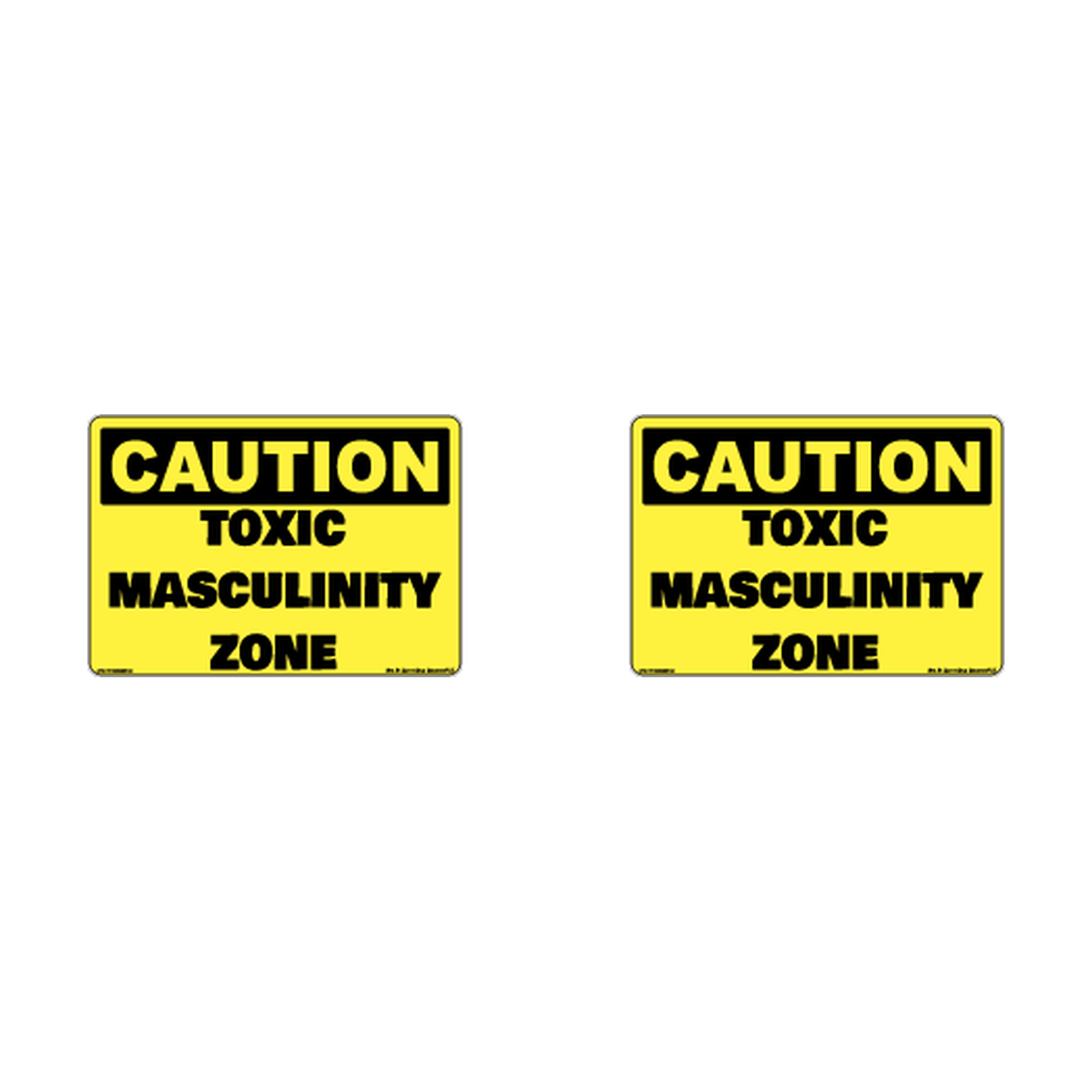 Caution Toxic Masculinity Zone Hard Hat Decal 2pk Sticker Decal