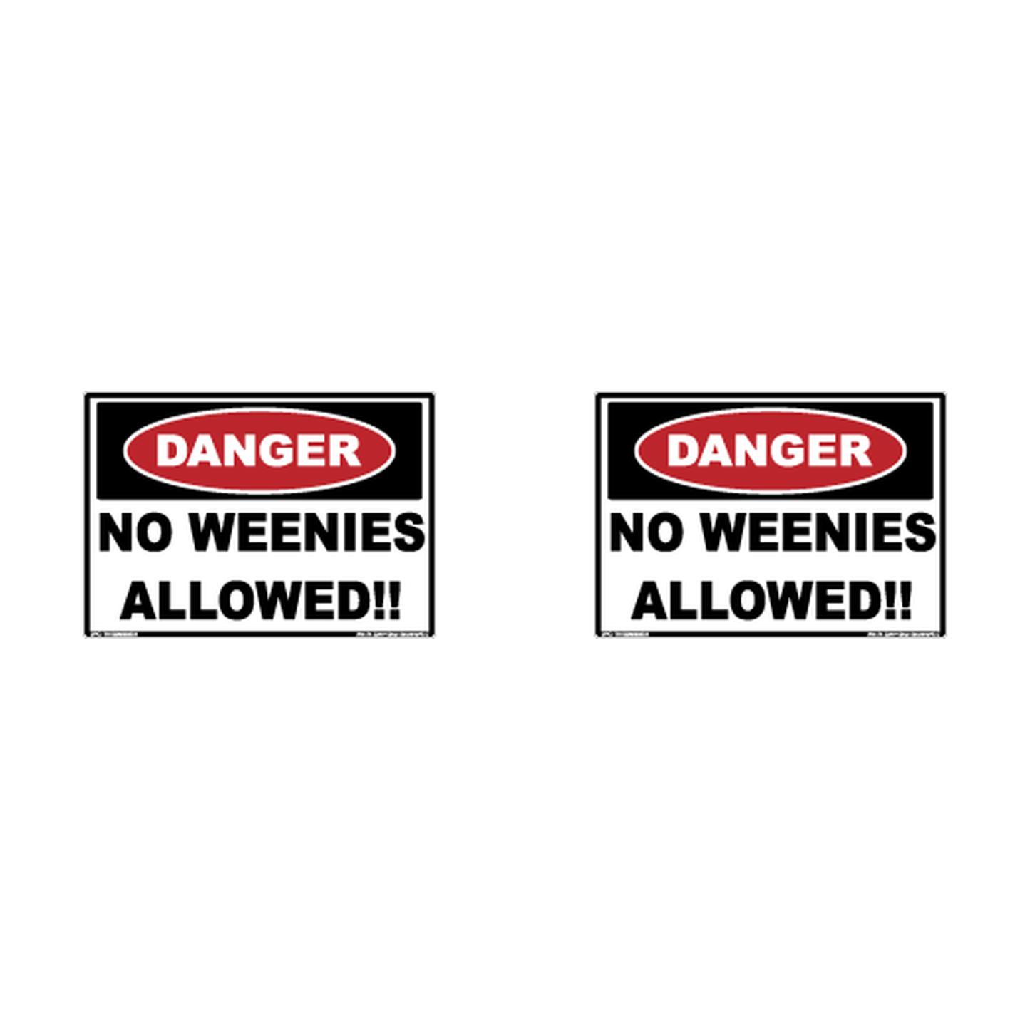 No Weenies Allowed Hard Hat Decal 2pk Sticker Decal