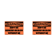 Warning Do Not Do Hookers Or Blow Without Me Hard Hat Decal 2pk Sticker Decal