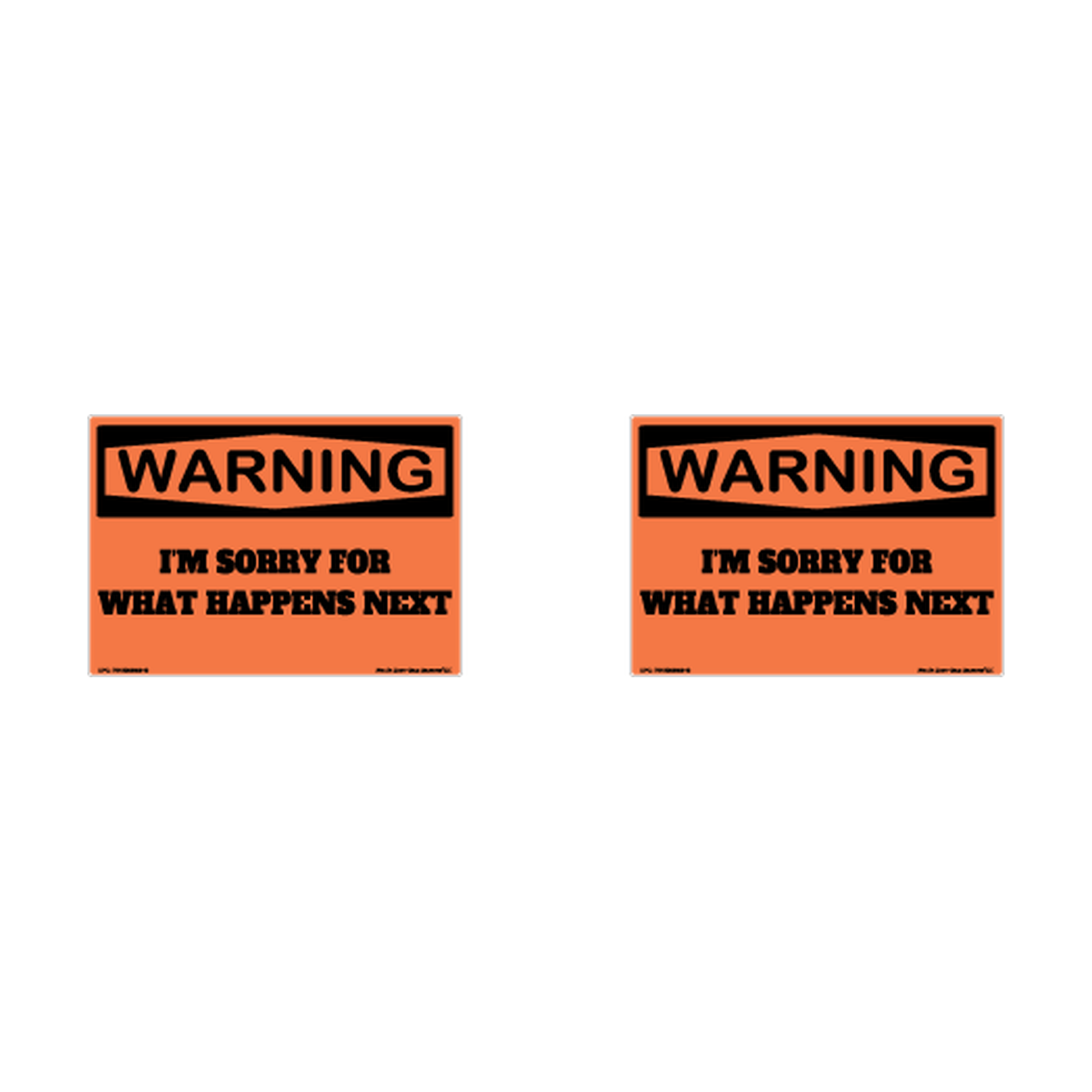Warning I Am Sorry What Happens Next Hard Hat Decal 2pk Sticker Decal