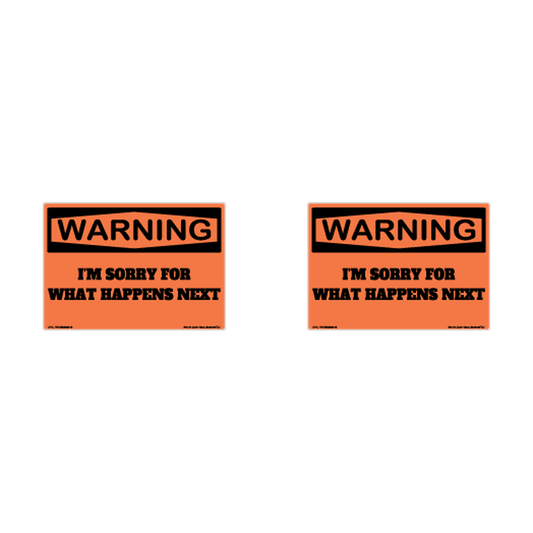 Warning I Am Sorry What Happens Next Hard Hat Decal 2pk Sticker Decal