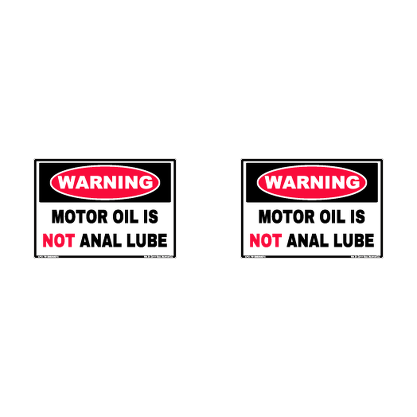 Warning Motor Oil Is Not Anal Lube Hard Hat Decal 2pk Sticker Decal