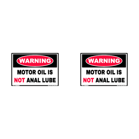 Warning Motor Oil Is Not Anal Lube Hard Hat Decal 2pk Sticker Decal
