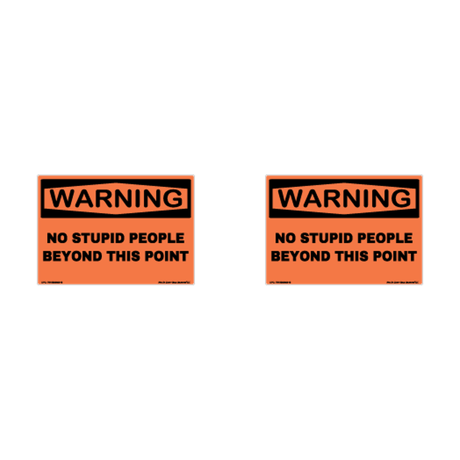 Warning No Stupid People Beyond This Point Hard Hat Decal 2pk Sticker Decal