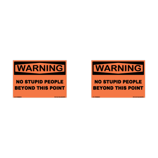 Warning No Stupid People Beyond This Point Hard Hat Decal 2pk Sticker Decal