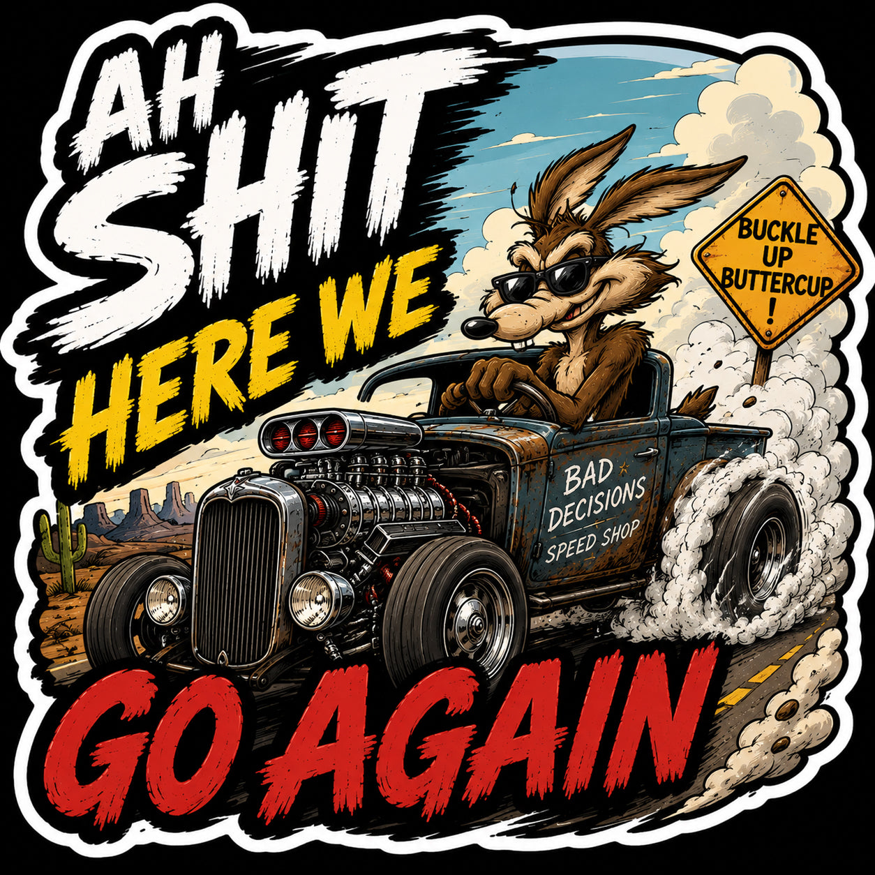 Ah Sh_T Here We Go Again Hard Hat Decal 2pk