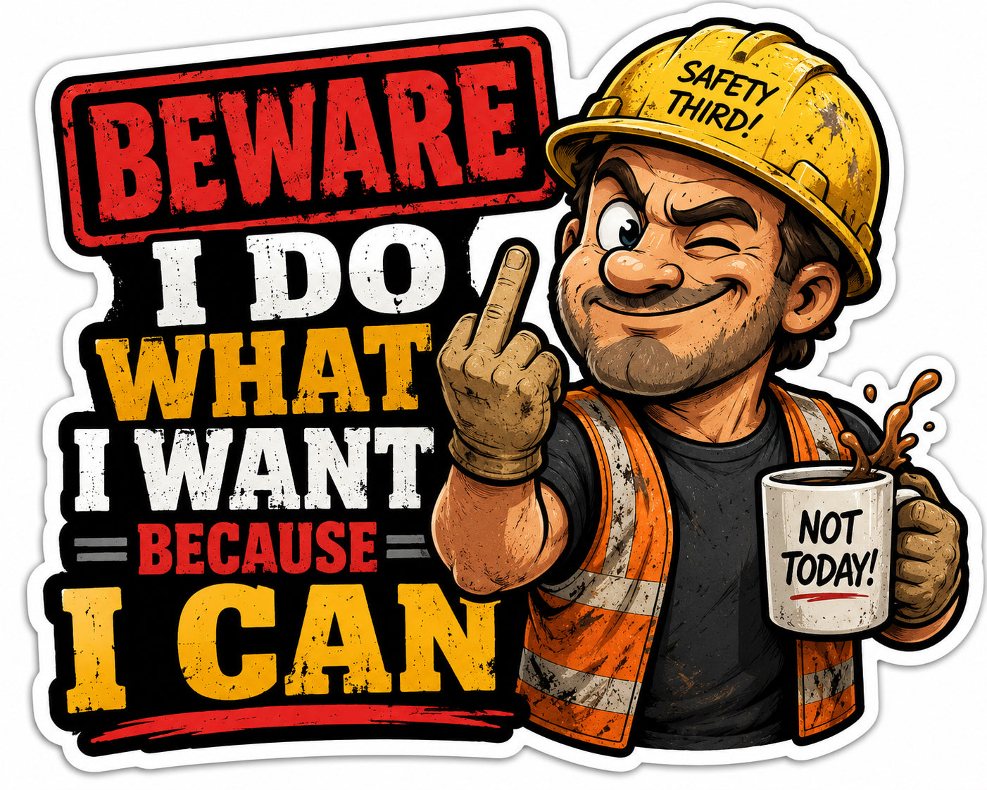 Beware I Do What I Want Because I Can Hard Hat Decal 2pk