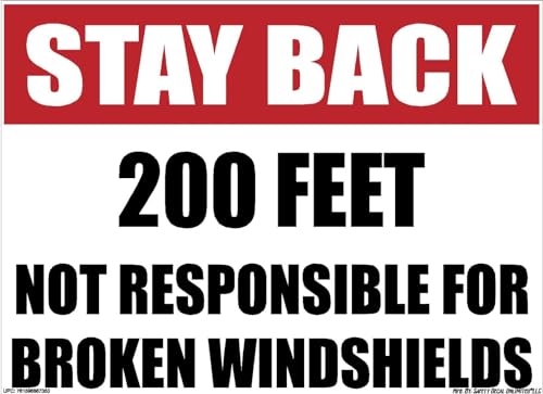 Stay Back 200ft Not Responsible For Broken Windshields Sticker Decal 11" X 8"
