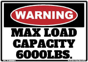 Warning Maximum Load Capacity 6,000 lb adhesive safety decal
