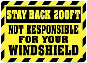 Yellow black Stay Back 200FT not responsible for your windshield 11 x 8 decal — 5