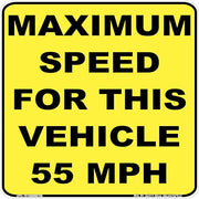 Maximum Speed for This Vehicle 55 MPH yellow black reflective decal — 4" x 4"