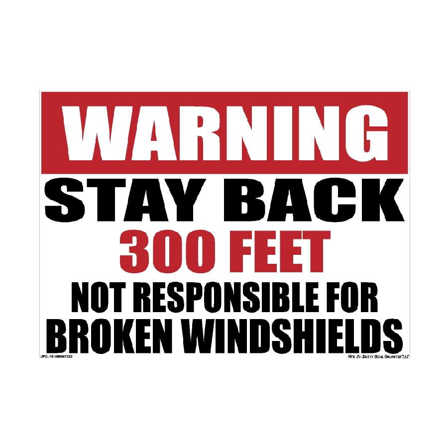 Stay Back 300FT Dump Truck Decal – 2 Pack – Sizes 8 x 11, 11 x 17, 12 × 18, Road Debris Warning Sticker – Not Responsible for Broken Windshields