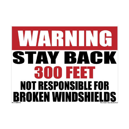 Stay Back 300FT Dump Truck Decal – 2 Pack – Sizes 8 x 11, 11 x 17, 12 × 18, Road Debris Warning Sticker – Not Responsible for Broken Windshields